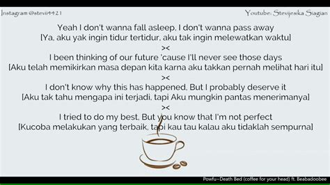 Lirik dan Terjemahan Lagu death bed (coffee for your。